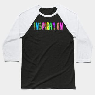 Cute Inspiration Motivational Text Illustrated Letters, Blue, Green, Pink for all people, who enjoy Creativity and are on the way to change their life. Are you Confident for Change? To inspire yourself and make an Impact. Baseball T-Shirt